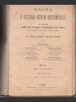 Nauka o pěstování rostlin hospodářských - díl I. část povšechná - Ku potřebě zvláště škol rolnických i hospodářských škol zimních - náhled