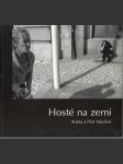 Hosté na zemi - Fotografie 2005 - 2010 - náhled