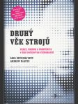 Druhý věk strojů - Práce, pokrok a prosperita v éře špičkových technologií - náhled