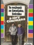 To nejlepší ze Smoljaka, Svěráka a Járy Cimrmana - náhled