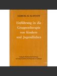 Einführung in die Gruppentherapie von Kindern und Jugendlichen - náhled