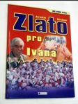 Zlato pro ivana - náhled