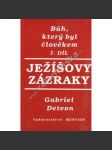 Ježíšovy zázraky. Bůh, který byl člověkem I.díl - náhled