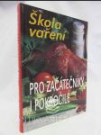 Škola vaření pro začátečníky i pokročilé - náhled