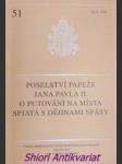 Poselství papeže jana pavla ii. o putování na místa spjatá s dějinami spásy - náhled