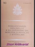 Poselství k xli. světovému dni modliteb za povolání 2. května 2004 - jan pavel ii. - náhled