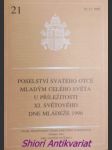 Poselství svatého otce mladým celého světa u příležitosti xi. světového dne mládeže 1996 - jan pavel ii. - náhled