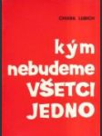 Kým nebudeme všetci jedno - náhled