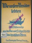 Wie unsere Urväter lebten; Eine Bilderreihe aus der Vor- und Frühgeschichte des deutschen Ostens - PETERSEN Ernst - náhled