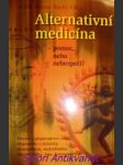 Alternativní medicína - pomoc nebo nebezpečí ? - rucki štěpán mudr. - náhled