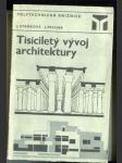 Tisíciletý vývoj architektury - náhled