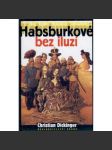 Habsburkové bez iluzí (Habsburkové) - náhled