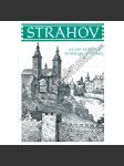 Strahov [Strahovský klášter v Praze, románský a barokní, stavební dějiny, architektura - Edice Pragensie, Praha] - náhled