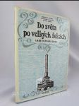 Do světa po velkých řekách: Labe, Vltava, Odra - náhled