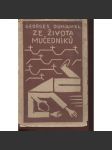 Ze života mučedníků (obálka Josef Čapek, podpis Georges Duhamel) - náhled