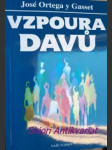 Vzpoura davů - ortega y gasset josé - náhled