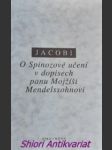 O spinozově učení v dopisech panu mojžíši mendelssohnovi - jacobi friedrich heinrich - náhled