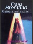 O původu mravního poznání - zlo jako předmět básnického zobrazení - brentano franz - náhled