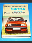 Údržba a opravy automobilů Škoda 105 , 120, 125, 130 Garde, Rapid - náhled