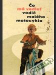 Čo má vedieť vodič malého motocykla - náhled