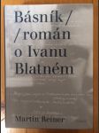 Básník  / román o Ivanu Blatném / - náhled