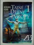 Tajné dějiny Evropy 1 - náhled