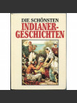 Die schönsten Indianer-Geschichten [Indiánské příběhy] - náhled