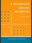 O modernizácii školskej matematiky - náhled