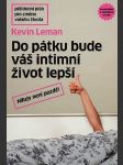 Do pátku bude váš intimní život lepší leman kevin - náhled