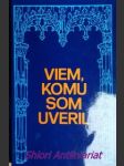 Viem, komu som uveril - náhled