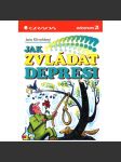 Jak zvládat depresi - náhled