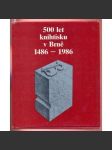 500 let knihtisku v Brně 1486 - 1986 - náhled