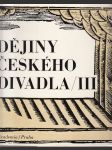 Dějiny českého divadla /III - Činohra 1848 - 1918 - náhled