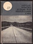 Dlouhá bílá přerušovaná čára mňačko ladislav - náhled