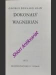 Dokonalý wagnerián - shaw george bernard - náhled