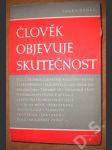 člověk objevuje skutečnost - náhled