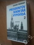 Presidentův sekretář vypovídá 2 - náhled