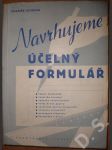 Navrhujeme účelný formulář - náhled