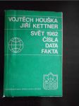 Svět 1982 - Čísla, data, fakta  - náhled