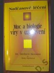 Moc a biologie víry v uzdravení - Nadčasové léčení - náhled