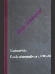 Deník spisovatelův za rok 1880 - 1881 - dostojevskij fjodor michajlovič - náhled