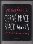 Černé práce / Black Works (Linolea 2000 - 2004) - náhled