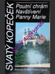 Svatý kopeček - poutní chrám navštívení panny marie - smejkal bohuslav / hyhlík vladimír - náhled