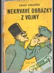 Nekrvavé obrázky z vojny - náhled