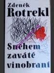 Sněhem zaváté vinobraní - výbor z poezie 1940 - 1989 - rotrekl zdeněk - náhled