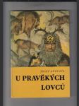 U pravěkých lovců - náhled