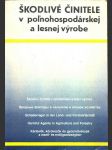 Škodlivé činitele v poľnohospodárskej a lesnej výrobe vaneková zlaticová a kol. - náhled