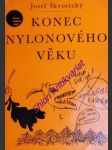 Konec nylonového věku - škvorecký josef - náhled