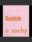 Sudek a sochy     HOL. - náhled