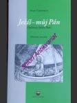 JEŽÍŠ - MŮJ PÁN - Zkušenost rybáře Petra - Diecézní exercicie ve dnech 9. - 14. srpna 2014 - GRAMMATICA Alvaro P. - náhled